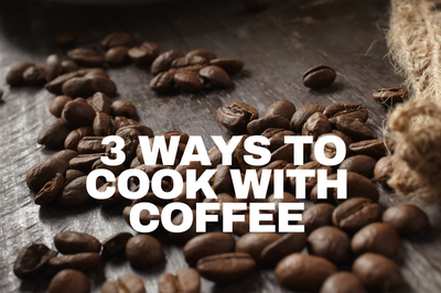 3 Ways to Cook with Coffee