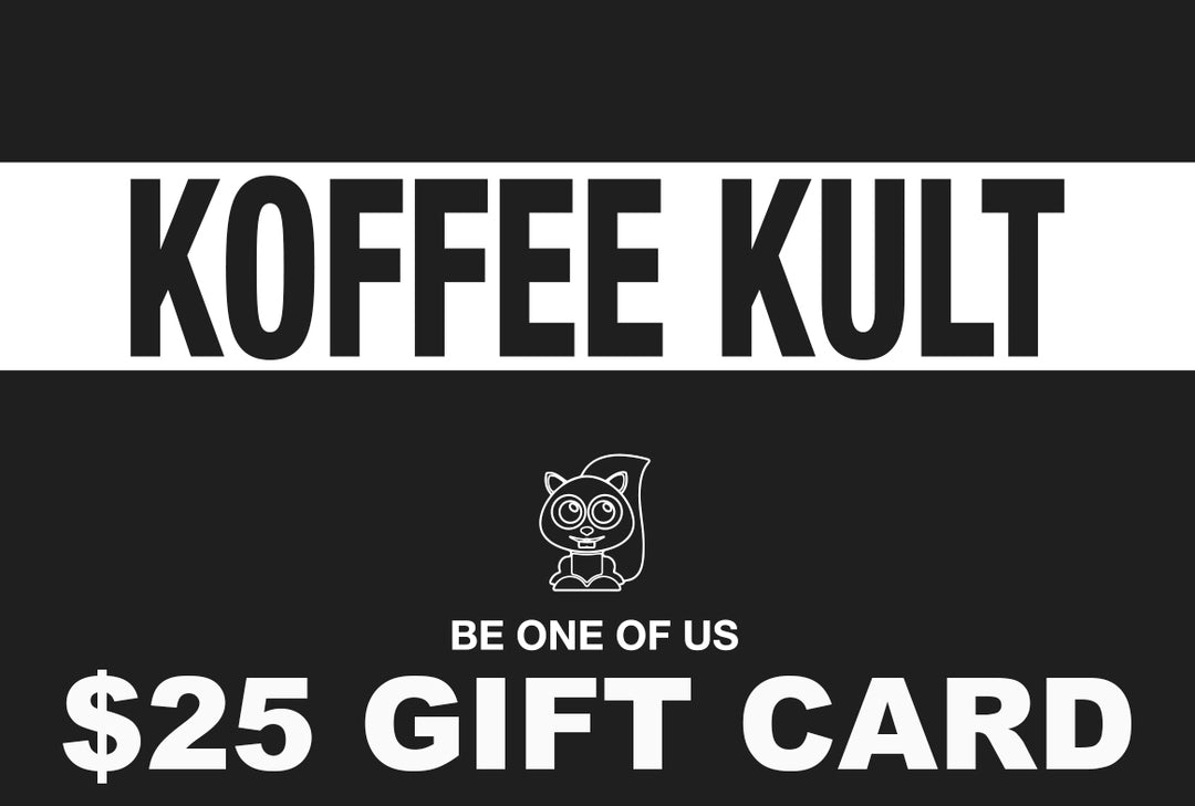 $25  Koffee Kult Gift card