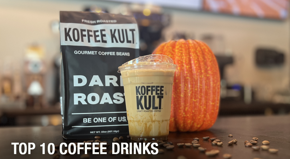 Top 10 Coffee Drinks You Need to Try Right Now