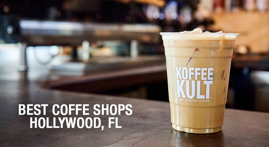 Best Coffee Shops in Hollywood FL: A Local's Guide