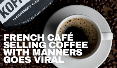 French Café Selling Coffee with Manners Goes Viral