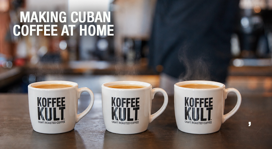 How to Make Authentic Cuban Coffee at Home
