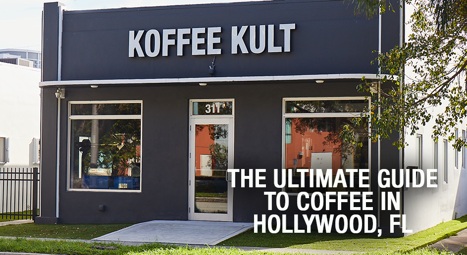 The Ultimate Guide to Coffee in Hollywood FL | Best Coffee Shops 2025