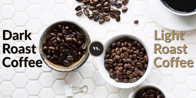 Dark Roast Coffee vs. Light Roast Coffee