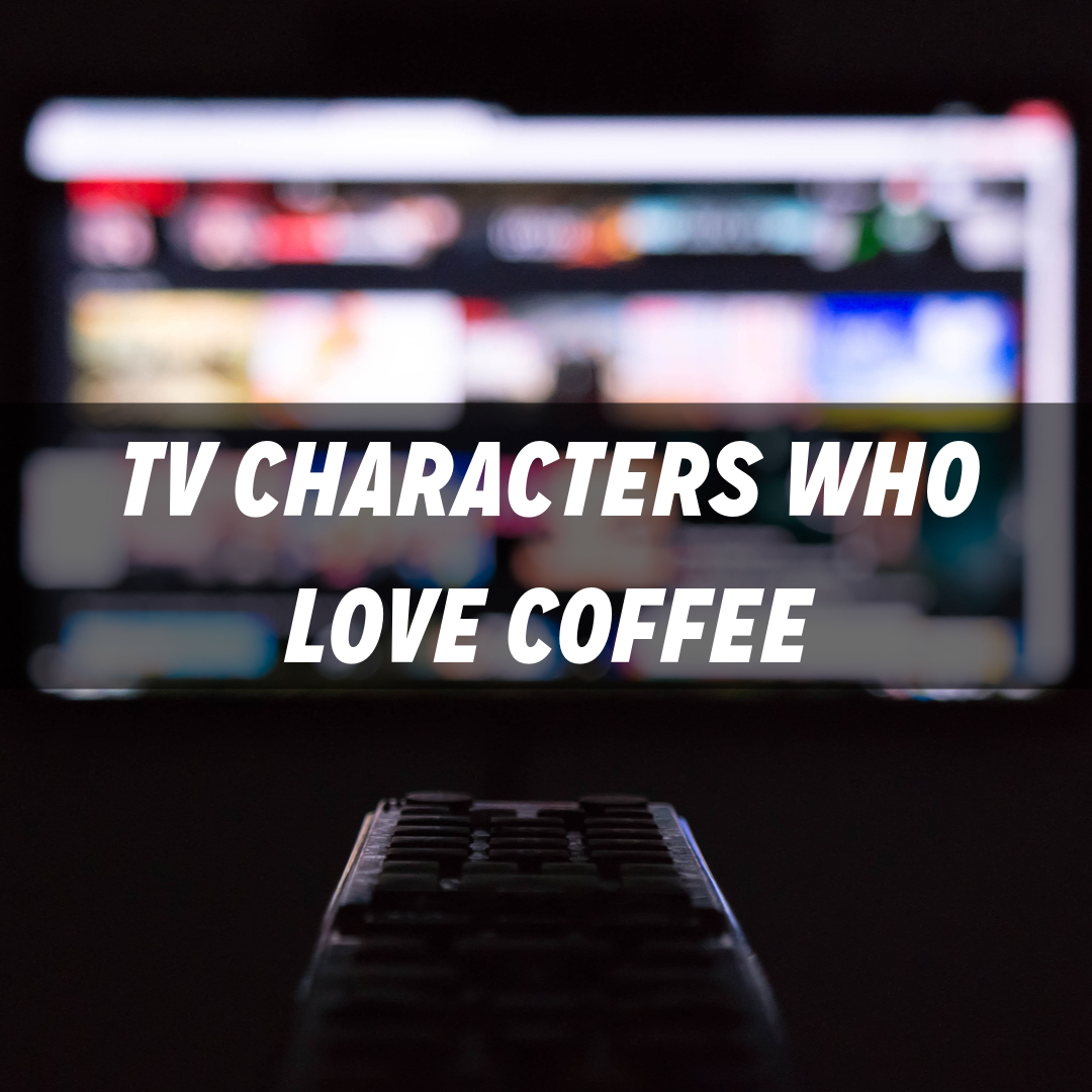 TV Characters Who Love Coffee: Costume Inspiration for Halloween