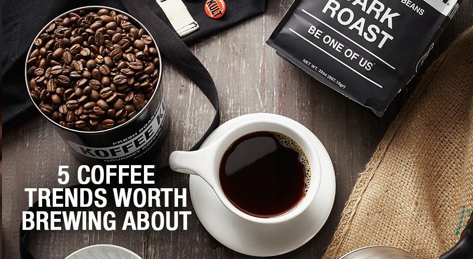 5 Coffee Trends Worth Brewing About