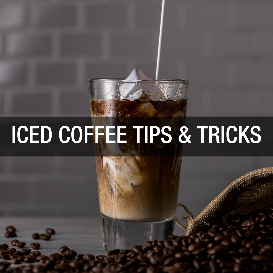 Iced Coffee Tips & Tricks