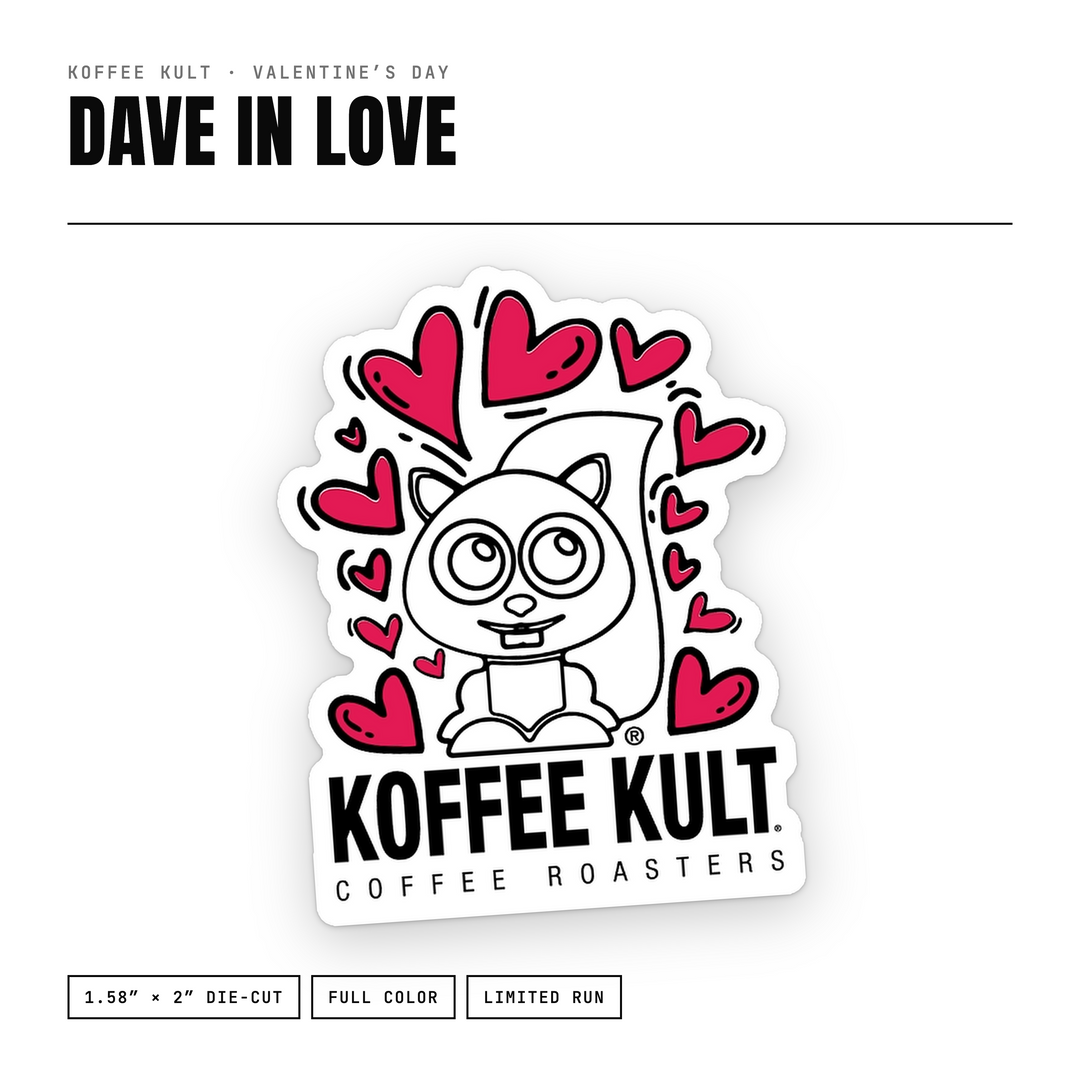 Koffee Kult Valentine’s Day Sticker – Dave in Love